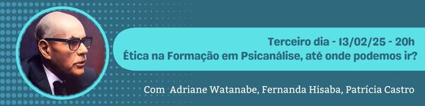 I%20Congresso%20EPP_Instituto%20Ekatus_Como%20formar-se%20Psicanalista-BION-C I Semana sobre A Forma&ccedil;&atilde;o do Psicanalista - 11, 12 e 13/02/25 &agrave;s 20hs